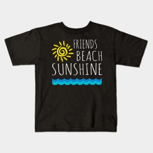 Friends Beach Sunshine VACATION 2018 Kids T-Shirt